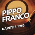 Pippo Franco - Rarietes 1966