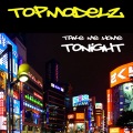 topmodelz - Take Me Home Tonight