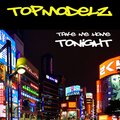 topmodelz - Take Me Home Tonight