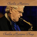 charlie mariano - It's You or No One