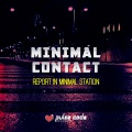 Minimal Contact (Report In Minimal Station)