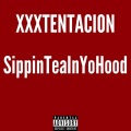 SippinTeaInYoHood (Explicit)