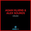 Adan Hujens、Alex Sounds - Crush (Insane Mix)