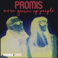 Promis - We're Grown up People (Radio Remix)