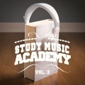 Study Music Academy, Vol. 3 (A Mix of Chill Out, Classical, Electro, Latin Music and Jazz to Help Yo