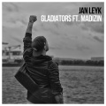 Jan Leyk、Madizin - GLADIATORS