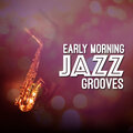 Early Morning Jazz - Do It Anyway
