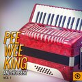 Pee Wee King and His Best, Vol. 1