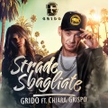 Grido、Chiara Grispo - Strade sbagliate