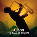 Albon - The Tale of the Sax