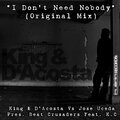 José Uceda、King D' Acosta、K.C、Beat Crusaders - I Don´t Need Nobody (Radio Edit)