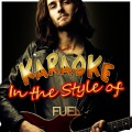 Karaoke - In the Style of Fuel