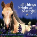 Dan Gibson - All Things Bright and Beautiful