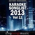 Karaoke Songlist: 2013, Vol. 11