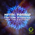 Metal Groove - Love for Psytrance