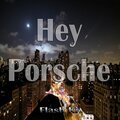 Flash Ki - Hey Porsche