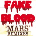 Fake Blood - Mars