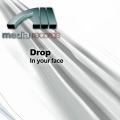 DROP - In Your Face