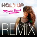 Hold Up - Miami Beach