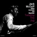 Jack McDuff、gene ammons、joe newman - Twisting the Jug