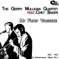 Gerry Mulligan Quartet、Chet Baker - Carioca
