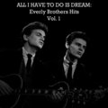 Everly Brothers - Devoted to You