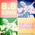 B.B. King - I Gotta Find My Baby