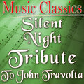 Music Classics - Silent Night (Tribute To John Travolta)