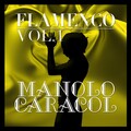 Manolo Caracol - Fiestas Caracoleras