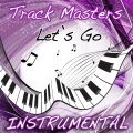 trackmasters - Let's Go