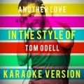 Another Love (In the Style of Tom Odell) [Karaoke Version] - Single