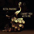 rita pavone - I Want You With Me