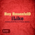 Roy RosenfelD - iLike (Original Mix)