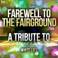 Ameritz Top Tributes - Farewell to the Fairground