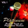 Platinum Backing Tracks for Professional Vocalists, Vol. 1