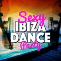 Sexy Ibiza Dance Party