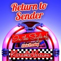 Return to Sender (In the Style of Elvis Presley) [Karaoke Version]
