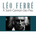Léo Ferré - A Saint-Germain-Des-Pres