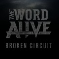The Word Alive - Broken Circuit