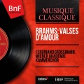 Brahms: Valses d'amour (Mono Version)