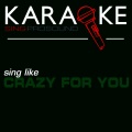 Karaoke in the Style of Crazy for You