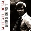 michael holm - Lauter Schöne Worte