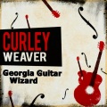 Curley Weaver - Dirty Deal Blues