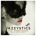 Jazzystics、Karen Souza - Bette Davis Eyes