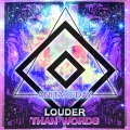 Louder Than Words