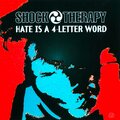 Shock Therapy - Hate Is a 4-Letter Word