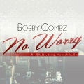 Bobby Combz、Leriq、blk jks、Moonchld - No Worry