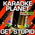 A-Type Player - Get Stupid