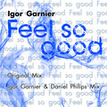 Igor Garnier - Feel So Good (Dub-Strumental)