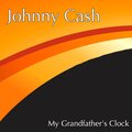 Johnny Cash - My Grandfather´s Clock